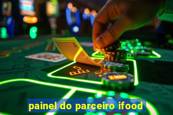 painel do parceiro ifood